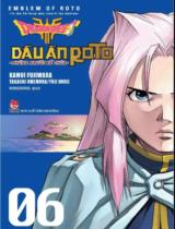 Dragon quest - Dấu ấn Roto - Những người kế thừa = Emblem of Roto - To the children who inherit the Emblem. Truyện tranh / Kamui Fujiwara, Takashi Umemura, Yuji Horii ; Ningning dịch . T.6
