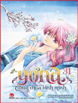 Yona - Công chúa bình minh / Mizunho Kusanagi ; Ruyuha Kyouka dịch . T.31