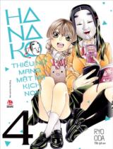Hanako - Thiếu nữ mang mặt nạ kịch Noh : Truyện tranh / Ryo Oda ; Độc giả dịch . T.4