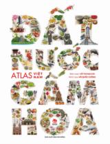 Đất nước gấm hoa - Atlas Việt Nam / Võ Thị Mai Chi b.s. ; Minh họa: Hồ Quốc Cường ; Huỳnh Bá Lộc h.đ.