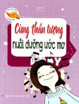 Cùng thần tượng nuôi dưỡng ước mơ / Minh Vũ b.s.
