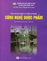 Một số quá trình và thiết bị trong công nghệ dược phẩm : Giáo trình đào tạo dược sĩ đại học / B.s.: Nguyễn Đình Luyện (ch.b.), Nguyễn Văn Hân, Nguyễn Phúc Nghĩa