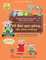 Đồ đạc gọn gàng, sẵn sàng sử dụng = You find things more easily when you keep them orderly / Lời: Khánh Vân ; Minh họa: Quỳnh Rùa