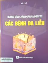 Hướng dẫn chẩn đoán và điều trị các bệnh da liễu : Ban hành kèm theo Quyết định số 75/QĐ-BYT ngày 13/01/2015 của Bộ trưởng Bộ Y tế / Chủ biên: Nguyễn Thị Xuyên, Trần Hậu Khang, Lương Ngọc Khuê