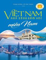 Cẩm nang du lịch - Việt Nam non sông gấm vóc / Phạm Hương, Võ Văn Thành . T.3 , Miền Nam