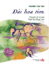 Đài hoa tím : Chuyện 10 cô gái Ngã Ba Đồng Lộc / Nghiêm Văn Tân