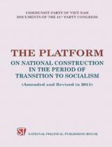 The platform on national construction in the period of transition to socialism : Amended and revised in 2011