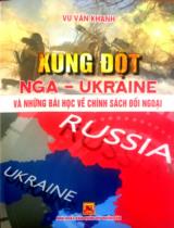 Xung đột Nga- Ukaine và những bài học về chính sách đối ngoại : Sách chuyên khảo / Vũ Văn Khanh