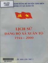 Lịch sử Đảng bộ xã Xuân Tô 1944 - 2000