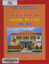 Lịch sử Đảng bộ Phường Mỹ Long 1945 - 2015 / Phan Văn Kiến, Nguyễn Thanh Hùng, Nguyễn Duy Thụy b.s