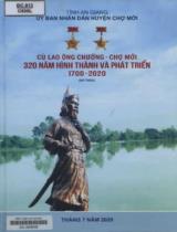 Cù lao Ông Chưởng - Chợ Mới 320 năm hình thành và phát triển 1700- 2020 : Sơ thảo / Tô Văn Chấn, Huỳnh Văn Khuẩn, Phan Văn Kiến,..