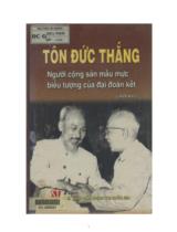 Tôn Đức Thắng Người cộng sản mẫu mực biểu tượng của đại đoàn kết : Hồi ký