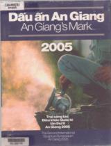 Dấu ấn An Giang 2005 : An Giang's Mark 2005 / Alan Gallett, Alois Lang, Beatha Shortiss,..