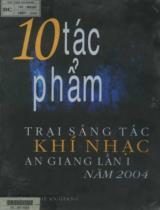 10 tác phẩm trại sáng tác khí nhạc An Giang lần I năm 2004