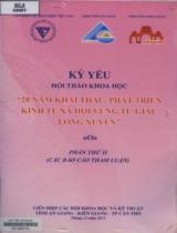 Kỷ yếu Hội thảo khoa học "20 năm khai thác, phát triển kinh tế xã hội vùng Tứ giác Long Xuyên" / Nguyễn Văn Luật, Vũ Trọng Khải, Lê Minh Tùng,... Ph.2 , Các báo cáo tham luận