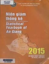 Niên giám thống kê tỉnh An Giang 2015 = Statiscal yearbook An Giang province 2015