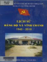 Lịch sử Đảng bộ xã Vĩnh Chánh 1945 - 2010 / Đặng Phong Vũ b.s