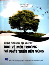 Những thông tin cập nhật về bảo vệ môi trường và phát triển bền vững / Kim Nguyễn (ch.b.)