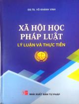 Xã hội học pháp luật : Lý luận và thực tiễn / Võ Khánh Vinh