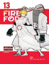 Fire force : Truyện tranh / Atsushi ohkubo ; Anh Huỳnh dịch . T.13