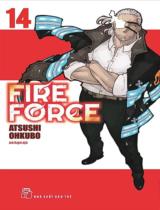 Fire force : Truyện tranh / Atsushi ohkubo ; Anh Huỳnh dịch . T.14
