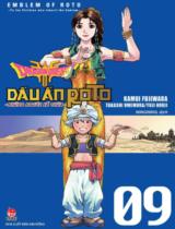 Dragon quest - Dấu ấn Roto - Những người kế thừa = Emblem of Roto - To the children who inherit the Emblem. Truyện tranh / Kamui Fujiwara, Takashi Umemura, Yuji Horii ; Ningning dịch . T.9