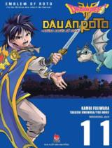 Dragon quest - Dấu ấn Roto - Những người kế thừa = Emblem of Roto - To the children who inherit the Emblem. Truyện tranh / Kamui Fujiwara, Takashi Umemura, Yuji Horii ; Ningning dịch . T.11