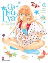 Cô Itsuya : Truyện tranh / Mizu Sahara ; Hương Giang dịch . T.1