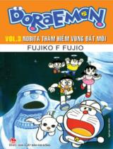 Doraemon : Truyện tranh / Fujiko .F. Fujio ; Giang Hồng dịch . T.3 , Nobita thám hiểm vùng đất mới
