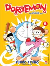 Doraemon : Tuyển tập truyện tranh màu / Fujiko .F. Fujio ; Giang Hồng dịch . T.5