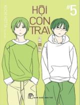 Hội con trai : Truyện tranh / Kiichi Hotta ; Hồng Mỹ dịch . T.5