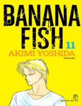 Banana Fish : Truyện tranh / Akimi Yoshida ; PunPun dịch . T.11