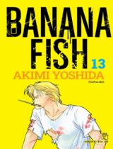 Banana Fish : Truyện tranh / Akimi Yoshida ; PunPun dịch . T.13