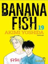 Banana Fish : Truyện tranh / Akimi Yoshida ; PunPun dịch . T.19