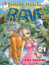 Thánh thạch Rave : Truyện tranh / Hiro Mashima ; Takara dịch . T.21