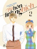 Nụ hôn tinh nghịch / Kaoru Tada ; Tama Duy Ngọc dịch . T.2