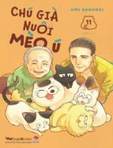 Chú già nuôi mèo ú : Truyện tranh / Umi Sakurai ; Danna dịch . T.11