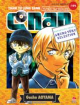 Thám tử lừng danh Conan -Tuyển tập đặc biệt = Detective Conan - Amuro toru selection : Truyện tranh / Gosho Aoyama