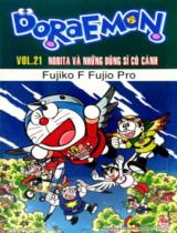 Doraemon : Truyện tranh / Fujiko F.Fujio ; Hồng Trang dịch . T.21 , Nobita và những dũng sĩ có cánh