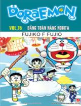 Doraemon : Truyện tranh / Fujiko F.Fujio ; Hồng Trang dịch . T.15 , Đấng toàn năng Nobita