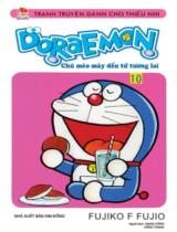 Doraemon : Chú mèo máy đến từ tương lai / Fujiko F.Fujio ;  Dịch: Giang Hồng, Hồng trang . T.10