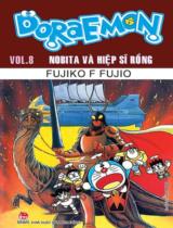Doraemon : Truyện tranh / Fujiko .F. Fujio ; Giang Hồng dịch . T.8 , Nobita và Hiệp sĩ rồng
