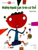 Những người bạn trên cơ thể / Gomi Taro ; Dịch: Lê Hiền, Linh Trụ