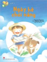 Ngày hè chói nắng / Lời: Tamami Kowase ; Tranh: Nobuko Akisato ; Nhi An dịch