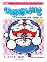 Doraemon : Chú mèo máy đến từ tương lai / Fujiko F.Fujio ;  Dịch: Giang Hồng, Hồng trang . T.11