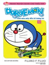 Doraemon : Chú mèo máy đến từ tương lai / Fujiko F.Fujio ;  Dịch: Giang Hồng, Hồng trang . T.12