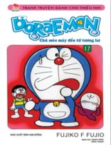Doraemon : Chú mèo máy đến từ tương lai / Fujiko F.Fujio ;  Dịch: Giang Hồng, Hồng trang . T.17