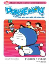 Doraemon : Chú mèo máy đến từ tương lai / Fujiko F.Fujio ;  Dịch: Giang Hồng, Hồng trang . T.25