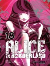 Alice in Borderland : Truyện tranh / Haro Aso ; Torarika dịch . T.18