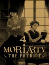 Moriarty the patriot : Truyện tranh / Kịch bản: Ryosuke Takeuchi ; Tranh: Hikaru Miyoshi ; Ngọc Bình dịch . T.4